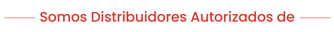 Somos Distribuidores Autorizados de marcas líderes